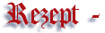 Rezept